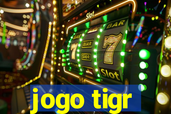 jogo tigr